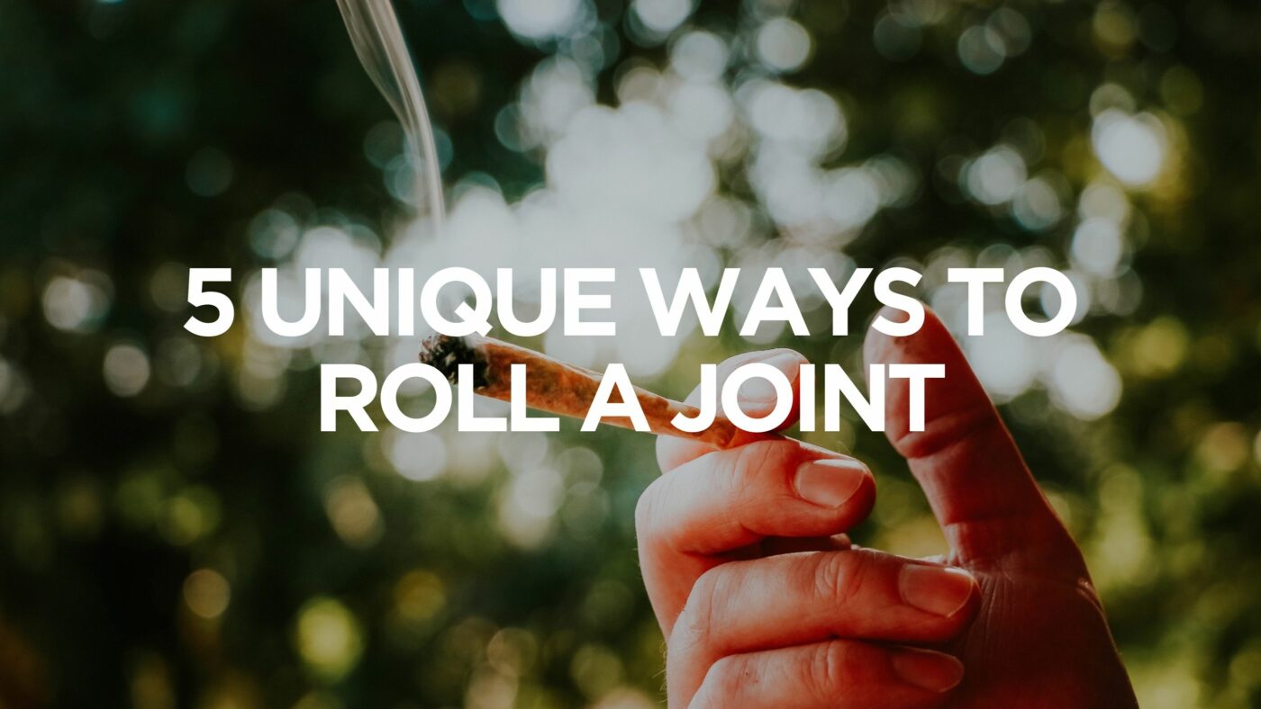 5-unique-ways-to-roll-a-joint